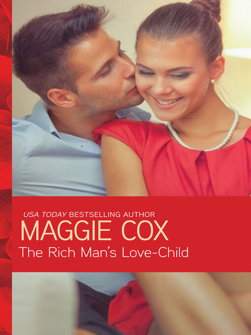 Title details for The Rich Man's Love-Child by Maggie Cox - Available